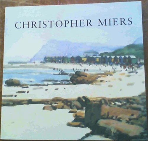 Christopher Miers 30th November - 17th December 2010