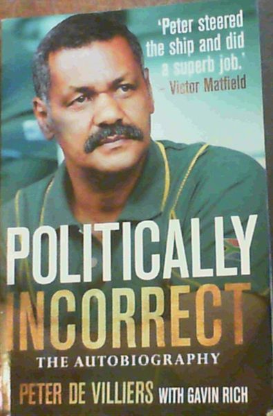 Politically Incorrect : The Autobiography