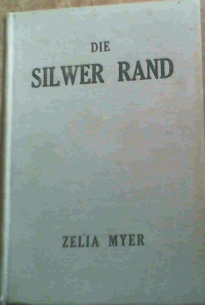 Die Silwer Rand : 'N Christelike Roman