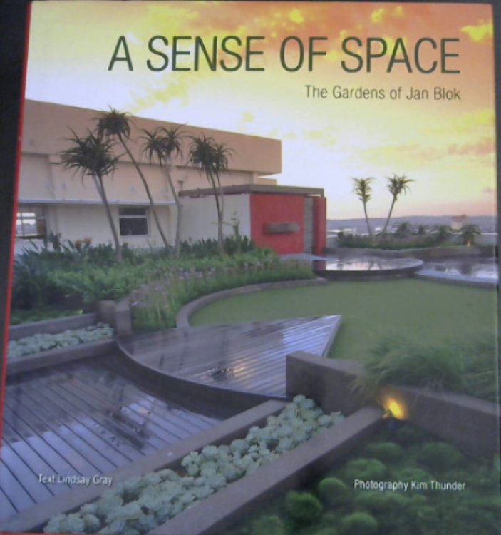 A Sense of Space: The Gardens of Jan Blok