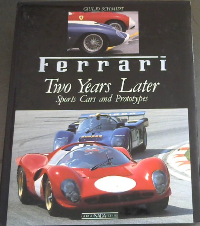 Ferrari: Due anni dopo Sport e Prototipi / Two Years Later Sports Cars and Prototypes - Imola 10/11 Giugno / 10/11th June 1989