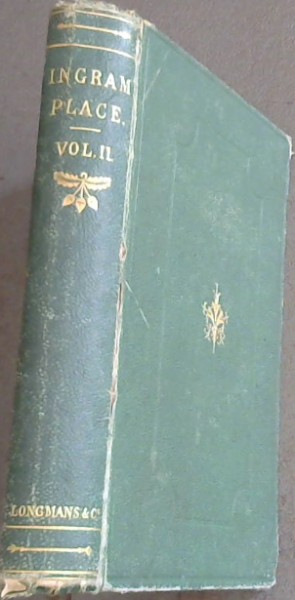 Ingram Place : A Novel by a Cape Colonist. Volume 2 Only