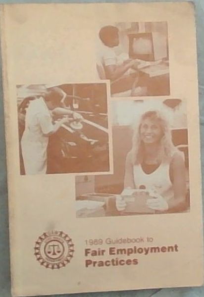 Fair Employment Practices 1989 Guidebook