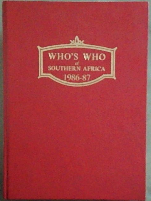 Who's Who of Southern Africa 1986 - 87