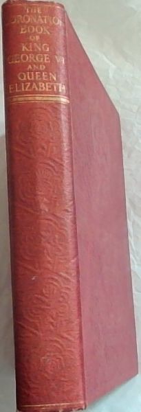 The Coronation Book of King George VI and Queen Elizabeth