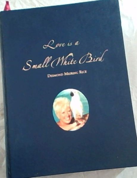 Love is a Small White Bird
