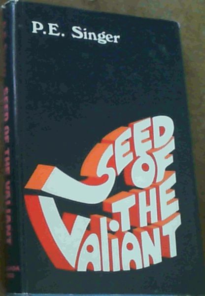 Seed of the Valiant : A Novel