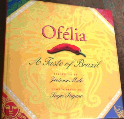 Ofelia: A Taste of Brazil