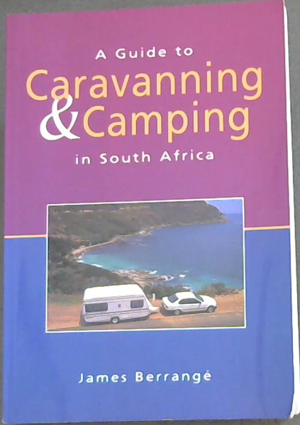 A Guide to Caravanning and Camping in South Africa