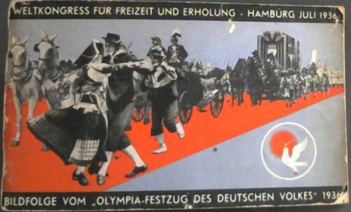 Weltkongress fur Freizeit und Erholung - Hamburg Juli 1936 : Bildfolge vom, Olympia-Festzug des Deutschen Volkes 1936