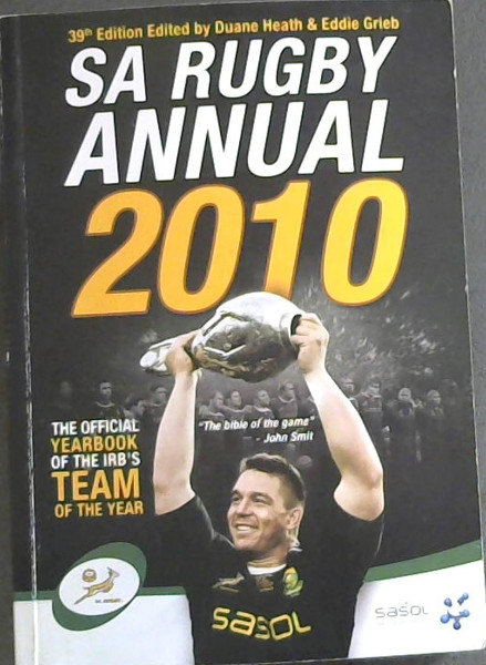 Image for 39th EDITION - SA Rugby Annual 2010 : The Official Yearbook of the IRB'S TEAM OF THE YEAR - Rugby Team 39th EDITION - SA Rugby Annual 2010 : The Official Yearbook of the IRB'S TEAM OF THE YEAR - Rugby Team