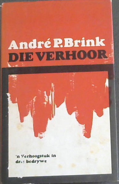 DIE VERHOOR - verhoogstuck in drie bedrywe