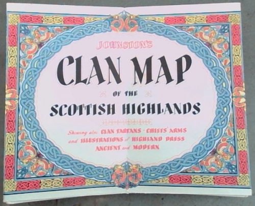 Johnston's Clan Map Of The Scottish Highlands