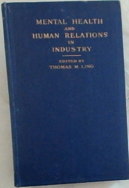 Mental Health and Human Relations in Industry