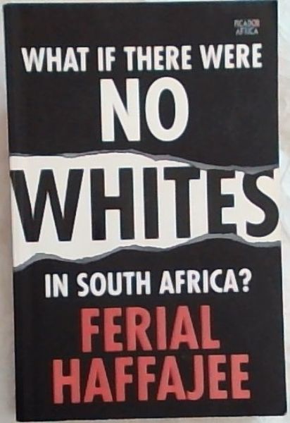 What If There Were No Whites In South Africa