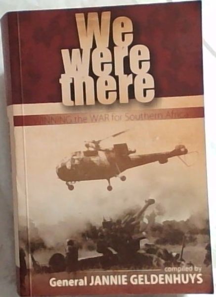 We Were There: Winning the War for Southern Africa