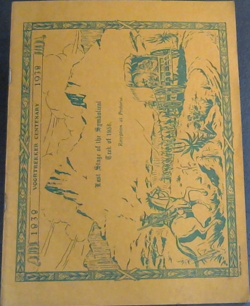 Voortreker Centenary 1838-1938 : Last Stage of the Symbolical Trek of 1938 - Reception at Pretoria