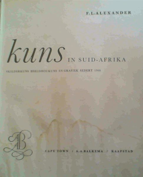 Art in South Africa: Painting Sculpture and Graphic Work Since 1900