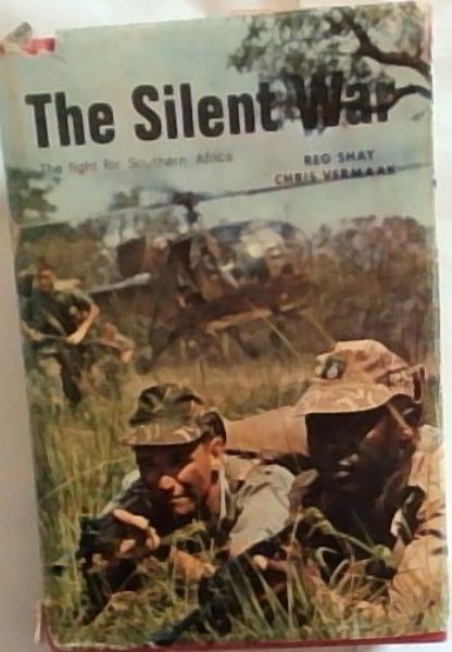 The Silent War : The Fight for Southern Africa