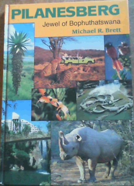 The Pilanesberg: Jewel of Bophuthatswana