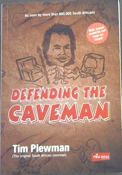 Defending the Caveman: With bonus material not seen on stage (Signed and inscribed by the Author)