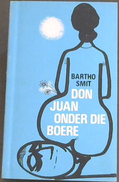 Don Juan Onder Die Boere (Afrikaans Edition)