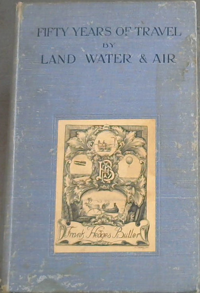 Fifty Years of Travel By Land, Water and Air