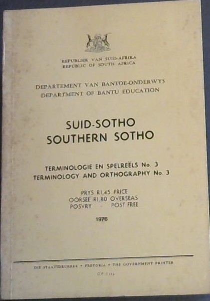 Suid-Sotho/ Southern Sotho - Terminologie en Spelreels No 3/ Terminology and Orthography No 3