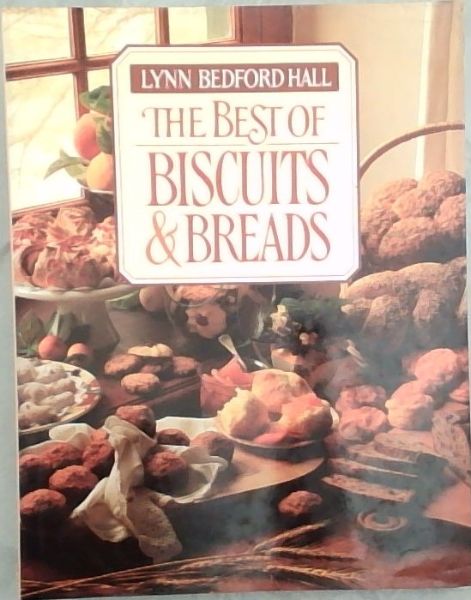 The Best of Biscuits and Breads