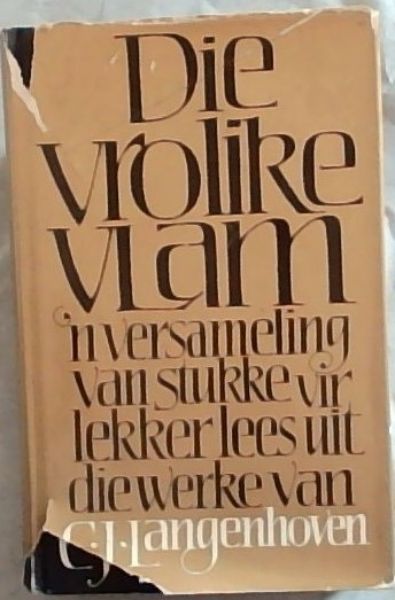 Die Vrolike Vlam 'n versameling van stukke vir lekker lees uit die werke van C. J. Langenhoven