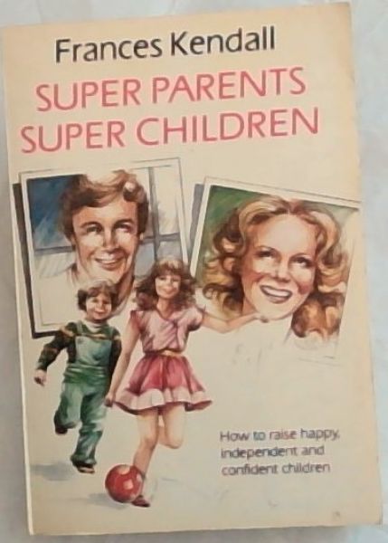 Super Parents Super Children