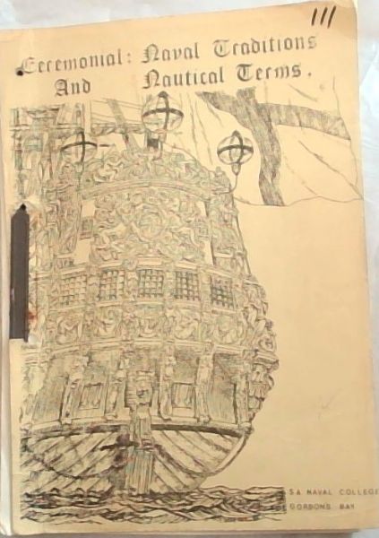 Ceremonial: Naval Traditions and Nautical Terms