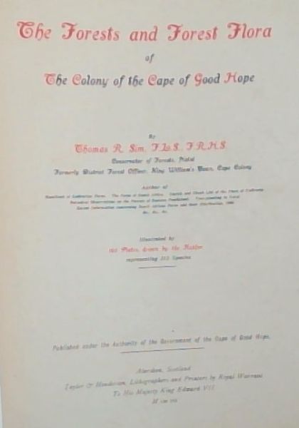 The Forests and Forest Flora of the Colony of the Cape of Good Hope