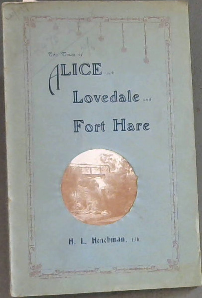 The Town of Alice with Lovedale and Fort Hare