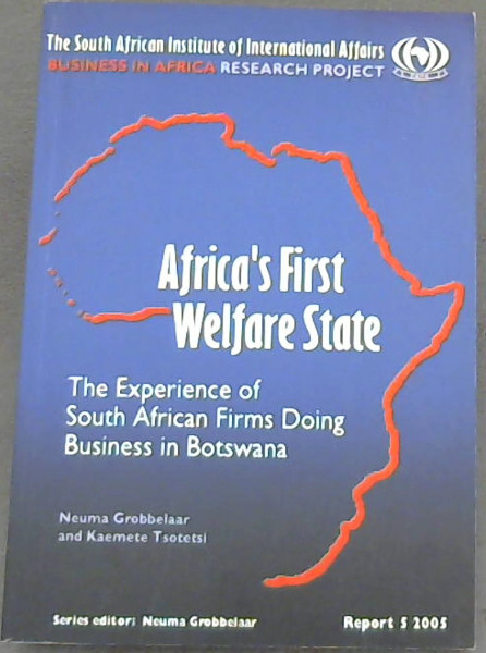 Africa's First Welfare State: The Experience of South African Firms Doing Business in Botswana