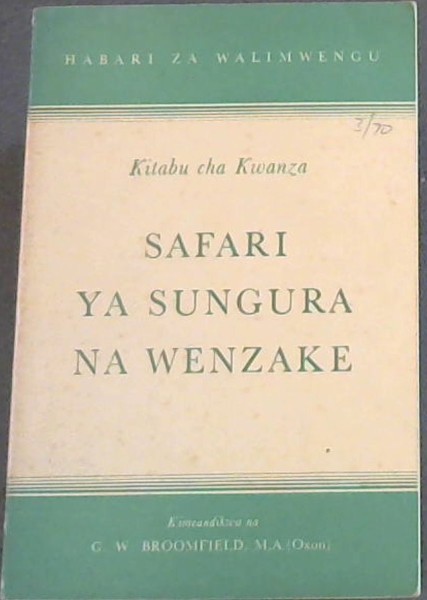 Safari Ya Sungura Na Wenzake (habari za walimwengu kitabu cha kwanza)