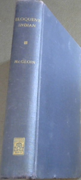 ELOQUENT INDIAN - The Life of James Bouchard California Jesuit