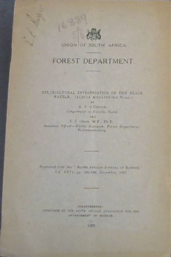 Sylvicultural Investigation of the Black Wattle. (Acacia Mollissima Willd.) Volume 26, pages 235-246, December, 1929 (Union of South Africa, Forest Department)