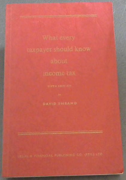 What Every Taxpayer Should Know About Income Tax.
