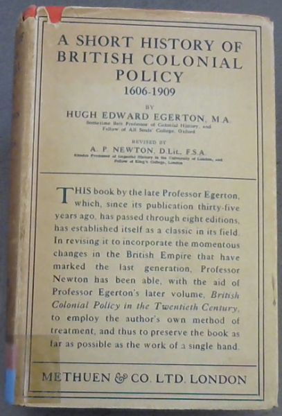 A Short History of British Colonial Policy 1606-1909