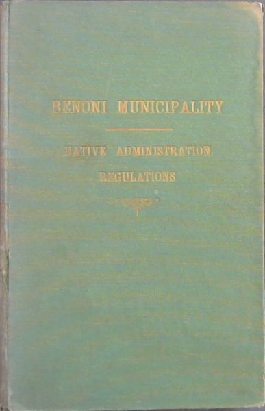 Benoni Municipality Native Administration Regulations 1952