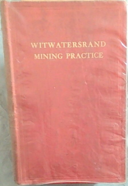 Witwatersrand Mining Practice