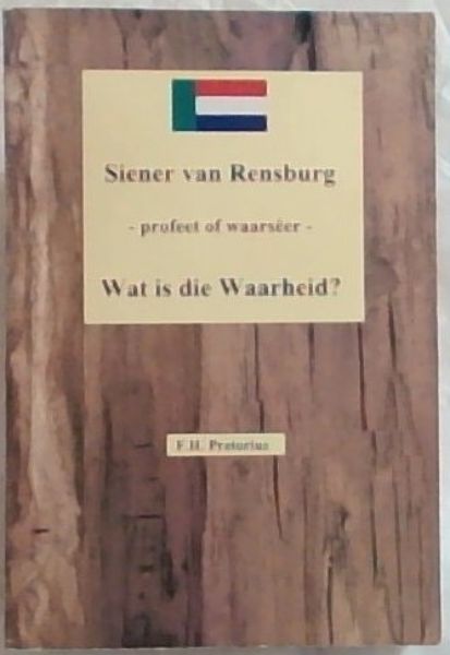 Siener van Rensburg - Profeet of Waarseer - Wat is die Waarheid