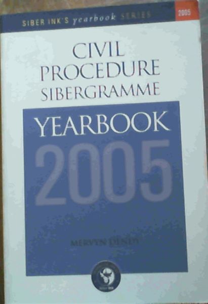 Civil Procedure Sibergramme Yearbook 2005