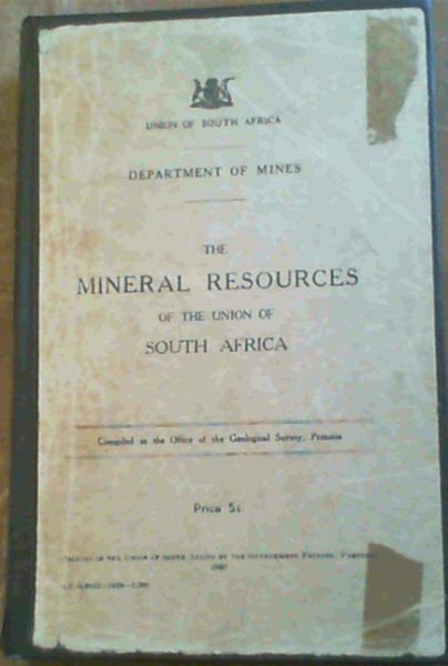 The Mineral Resources of the Union of South Africa