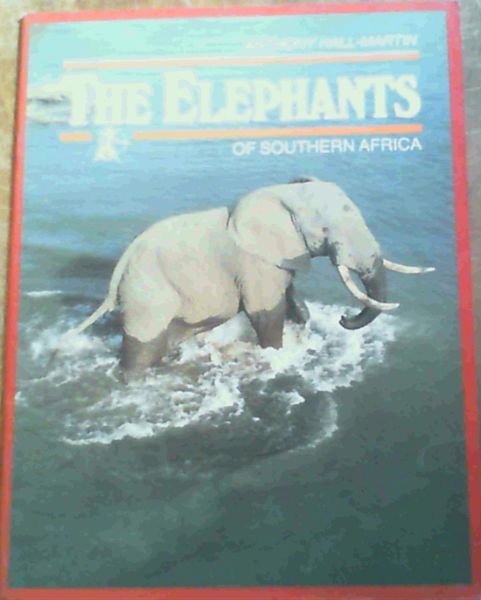 The Elephants of Southern Africa