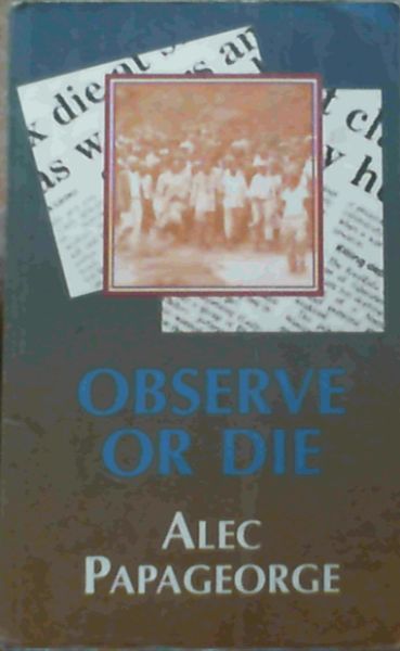 Observe or Die