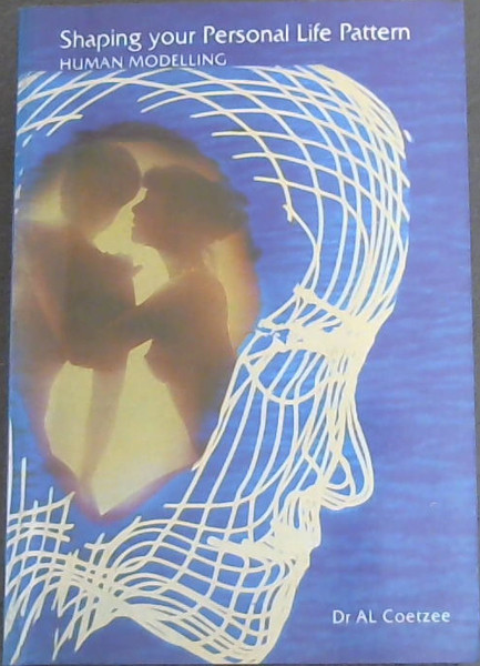 Shaping Your Personal Life Pattern