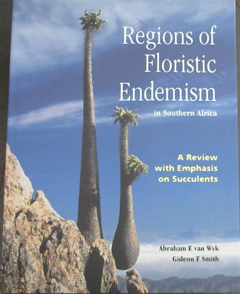 Regions of Floristic Endemism in Southern Africa: A Review with Emphasis on Succulents