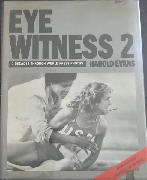 Eyewitness 2: 3 Decades Through World Press Photos